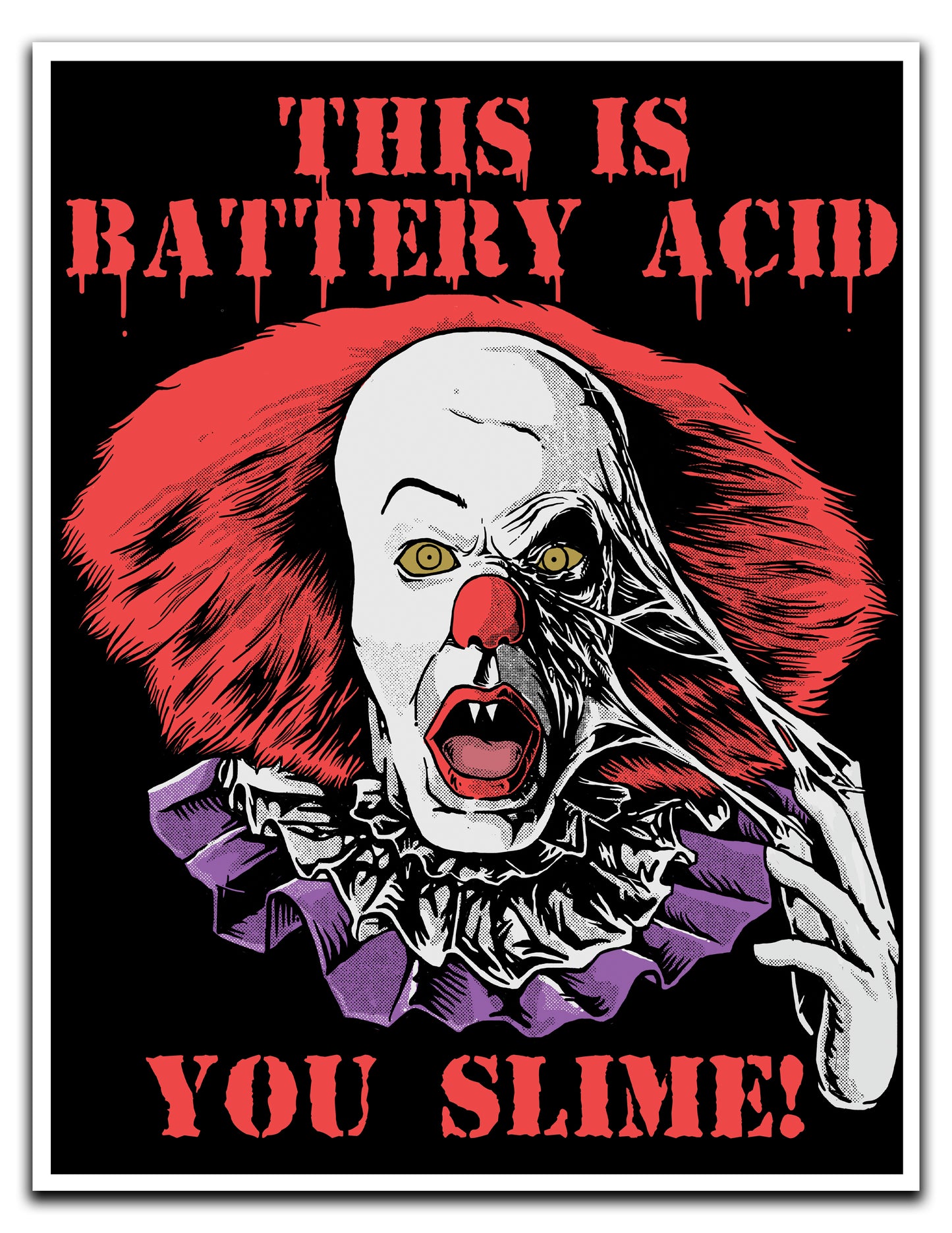 Battery Acid - 8.5 x 11 Print